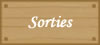 Sorties